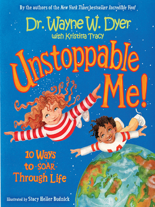Title details for Unstoppable Me! by Wayne W. Dyer, Dr. - Wait list
